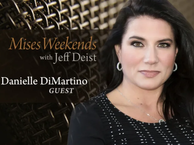 Danielle DiMartino Booth on Mises Weekends